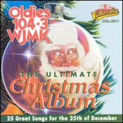 Ultimate Christmas Album Vo.1: WJMK Oldies 104.3 - 8856