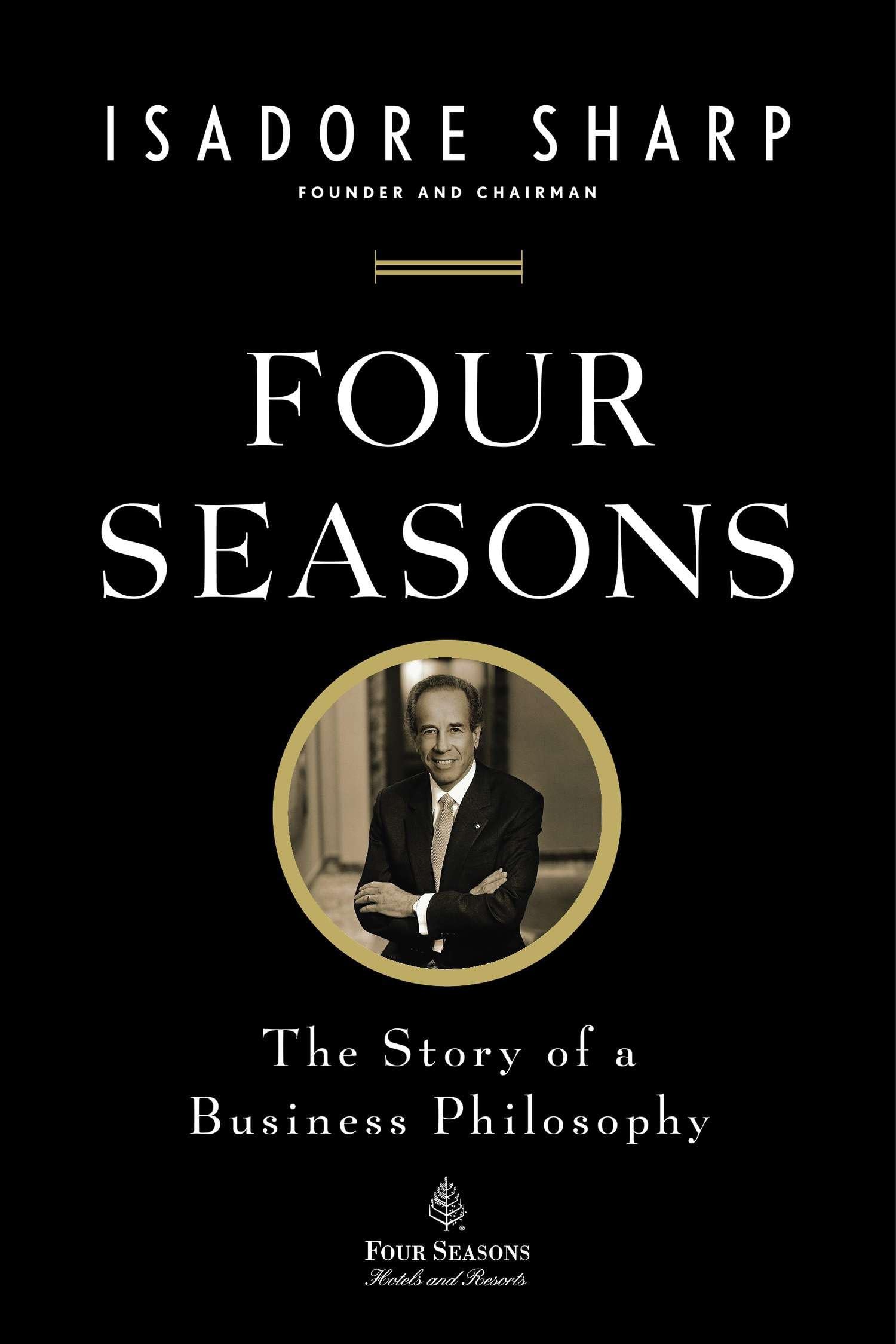 Four Seasons: The Story Of A Business Philosophy - 9330