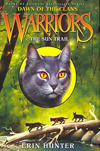 Warriors: Dawn of the Clans #1: The Sun Trail - 2290