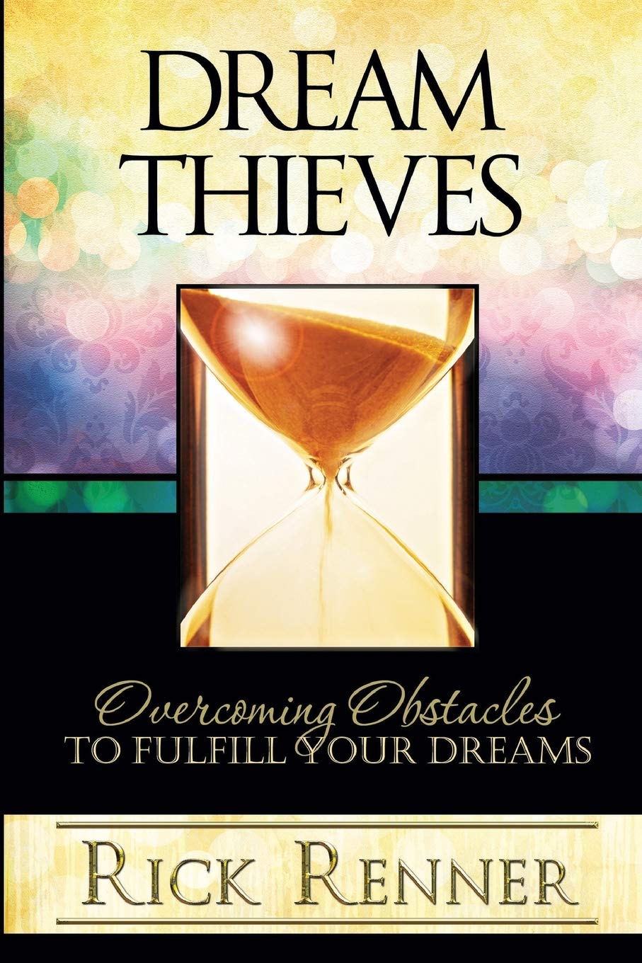 Dream Thieves: Overcoming Obstacles to Fulfill Your Dreams - 2245