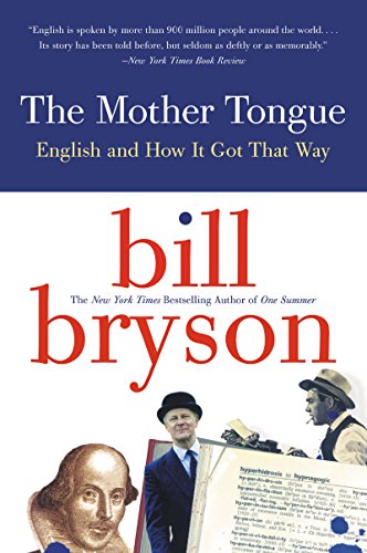 The Mother Tongue - English And How It Got That Way - 8629