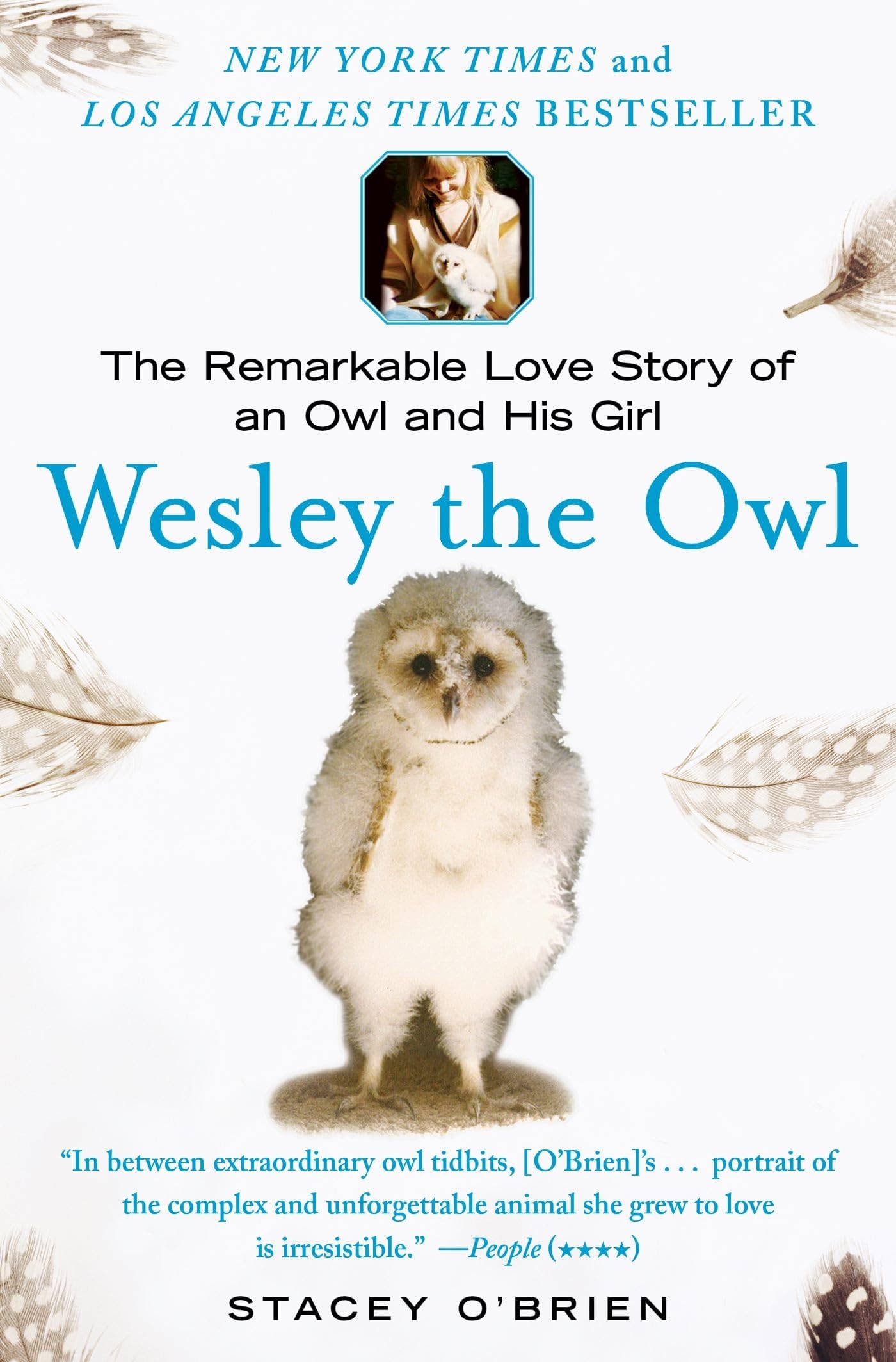 Wesley the Owl: The Remarkable Love Story of an Owl and His Girl - 7893