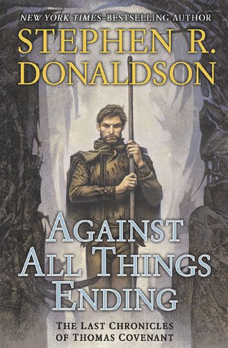 Against All Things Ending (The Last Chronicles of Thomas Covenant, Book 3) - 6141