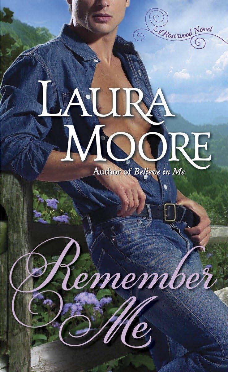 Remember Me: A Rosewood Novel (The Rosewood Trilogy) - 3594