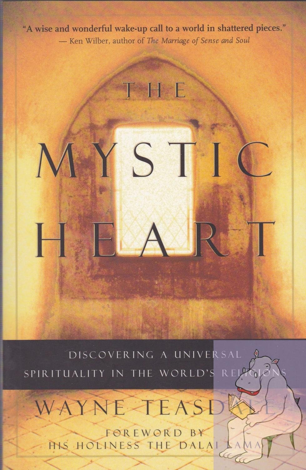 The Mystic Heart: Discovering a Universal Spirituality in the World's Religions - 3044