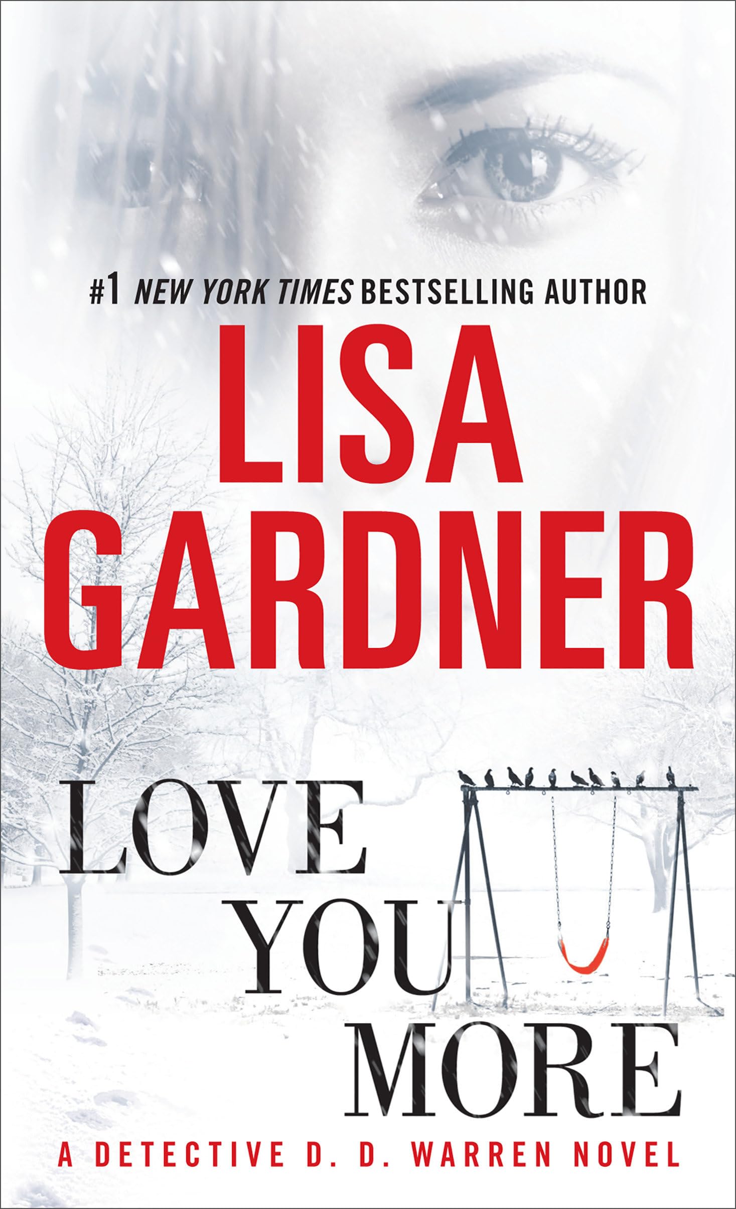 Love You More: A Detective D. D. Warren Novel - 3065