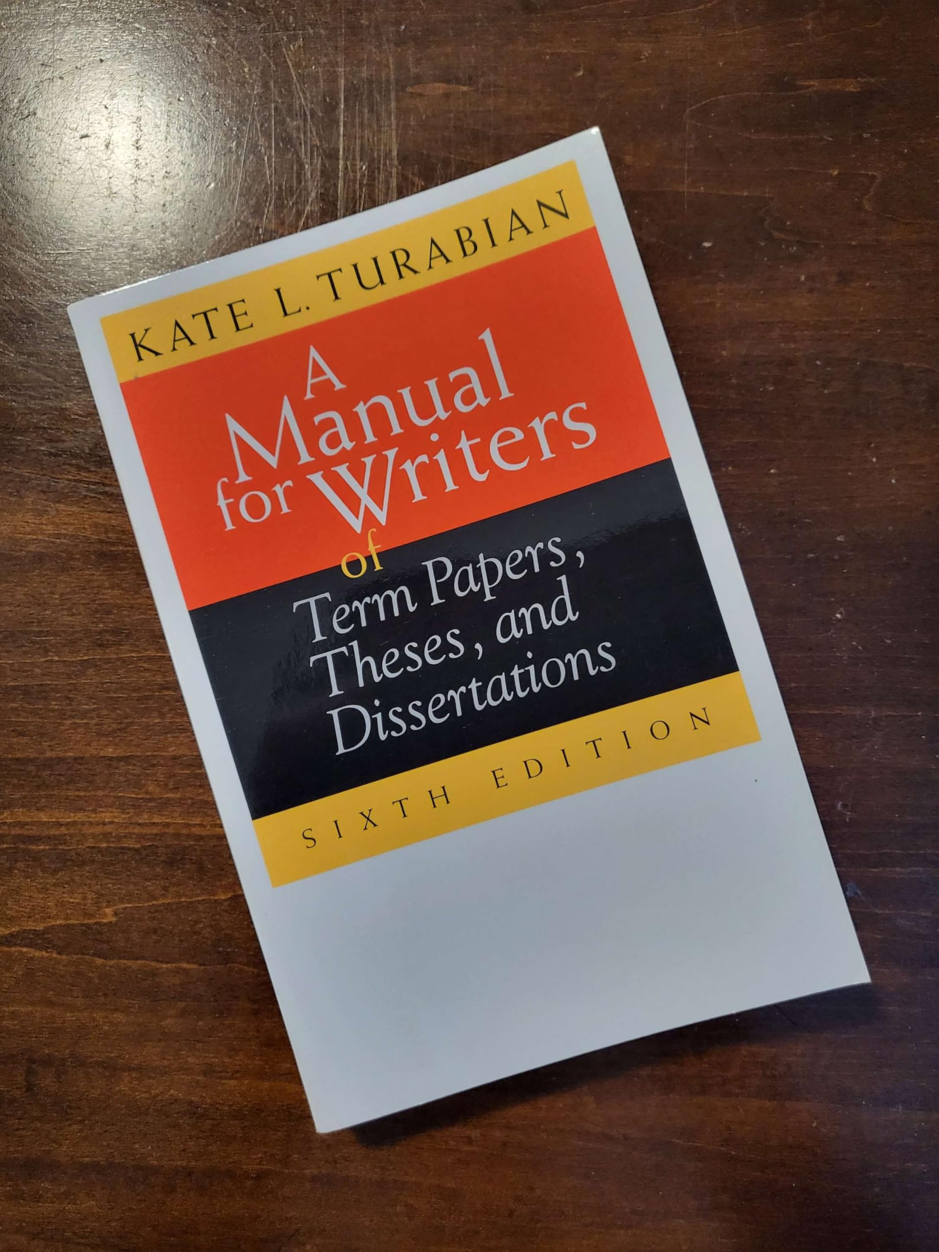 A Manual for Writers of Term Papers, Theses, and Dissertations, 6th Edition (Chicago Guides to Writing, Editing, and Publishing) - 1112