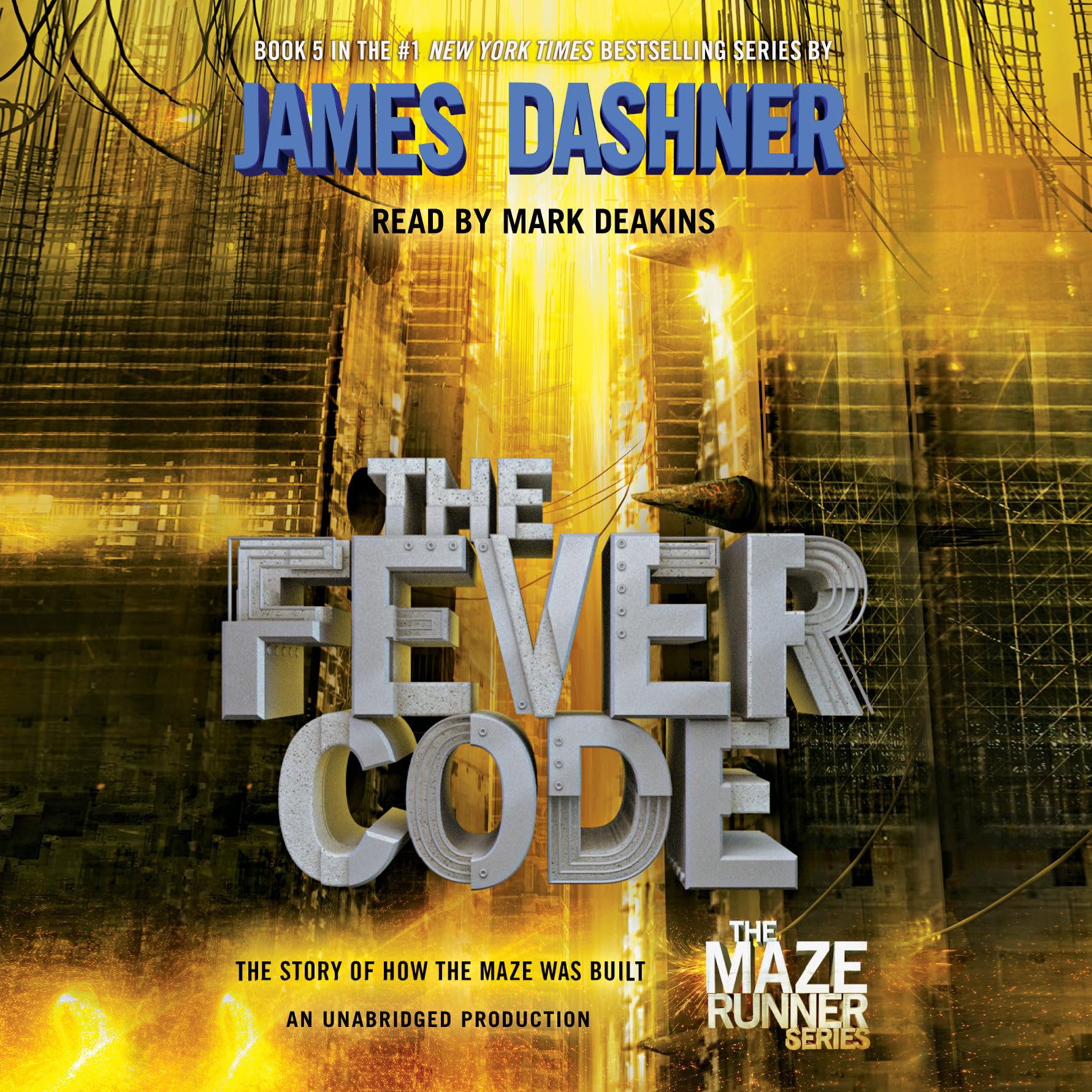 The Fever Code (Maze Runner, Book Five; Prequel) (The Maze Runner Series)