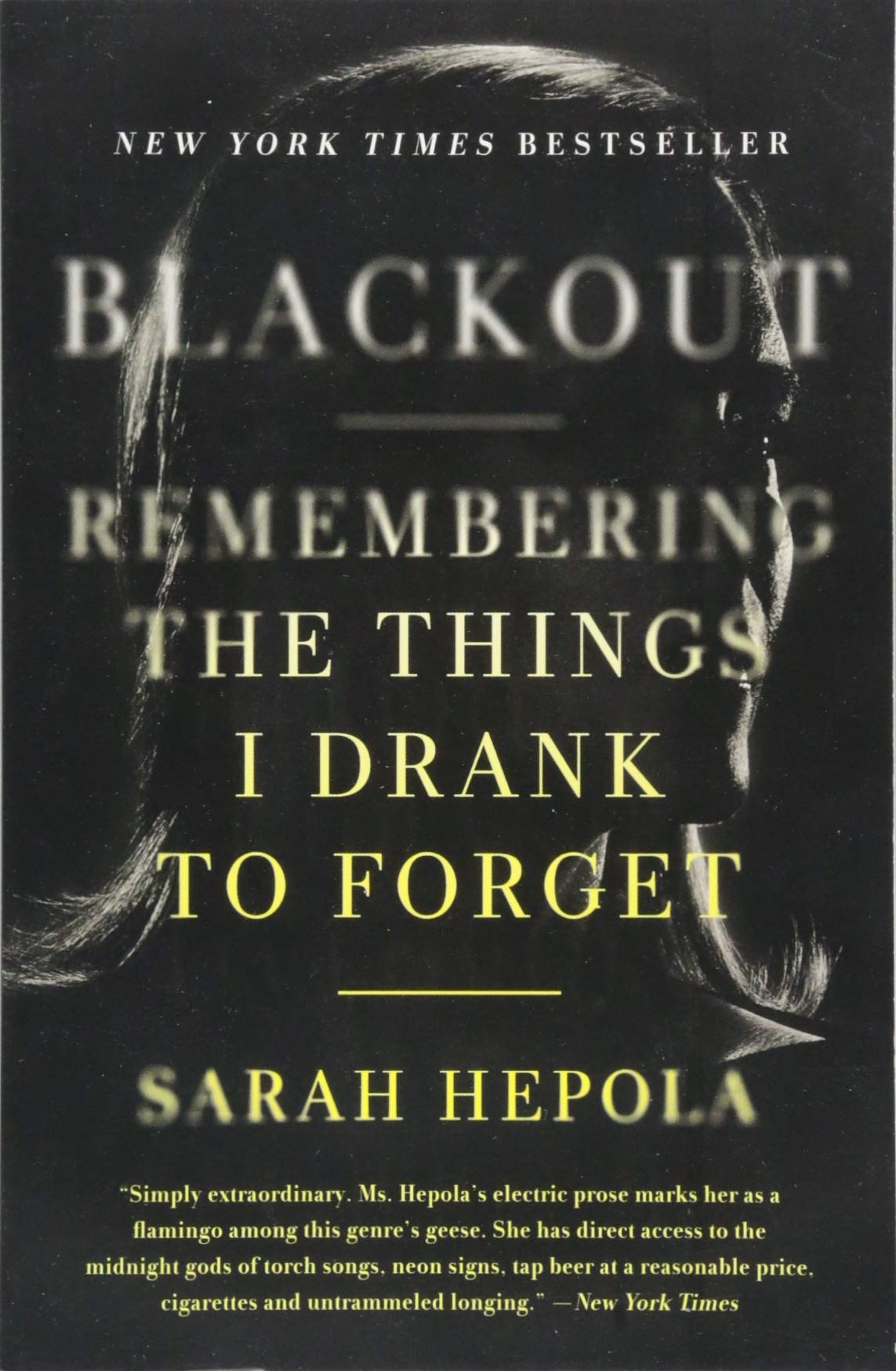 Blackout: Remembering the Things I Drank to Forget - 6434