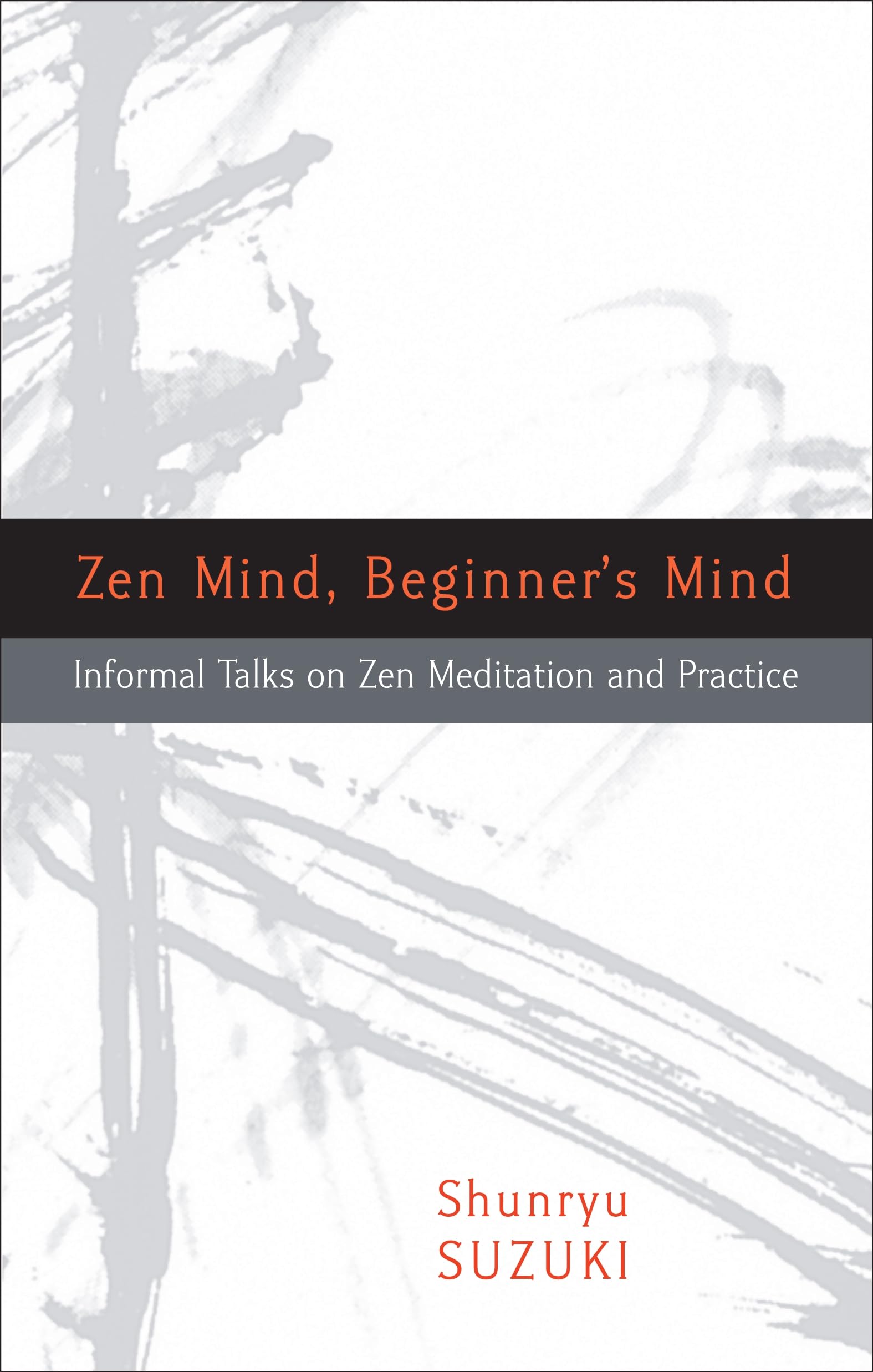 Zen Mind, Beginner's Mind: Informal Talks on Zen Meditation and Practice - 5717