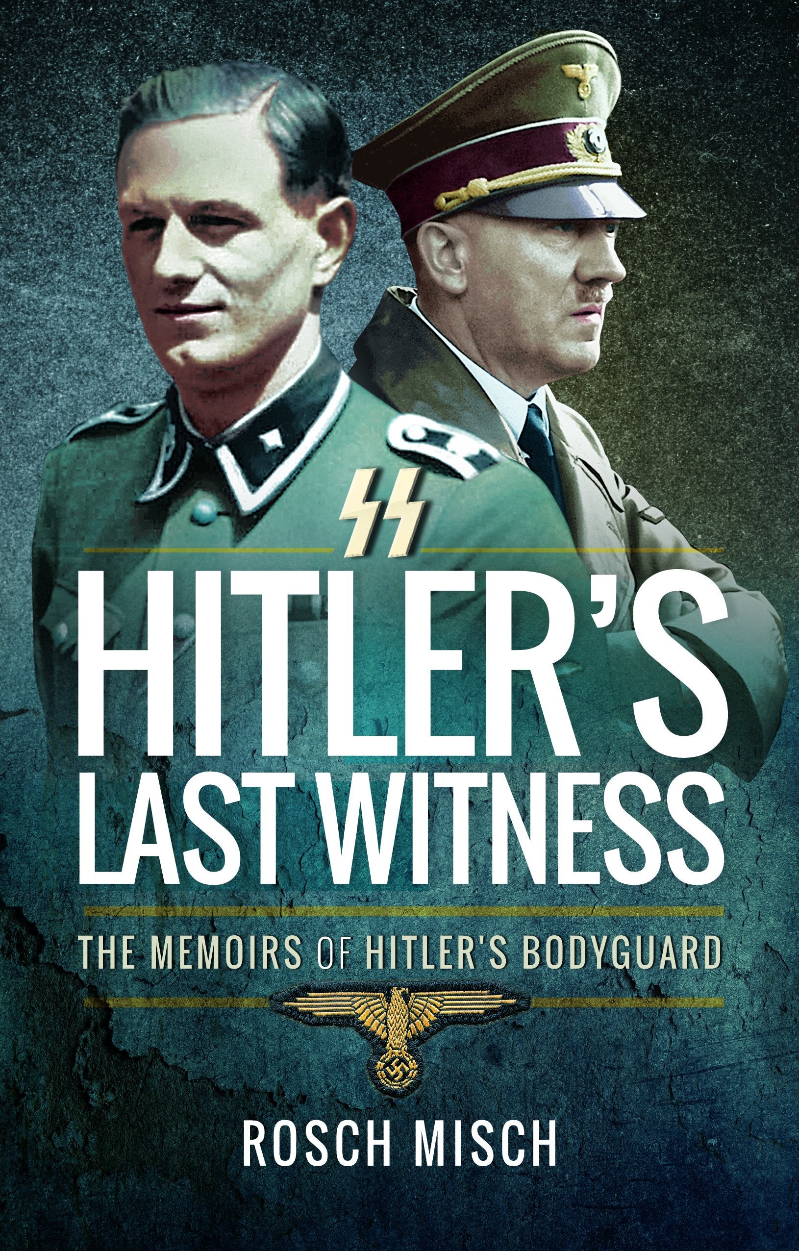 Hitler's Last Witness: The Memoirs of Hitler's Bodyguard - 8037