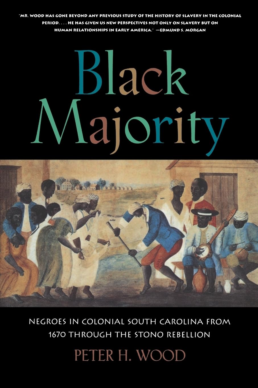 Black Majority: Negroes in Colonial South Carolina from 1670 through the Stono Rebellion (Norton Library) - 5598