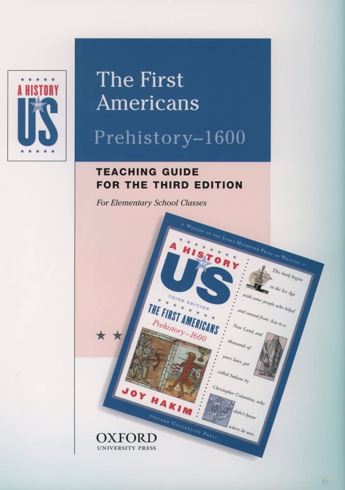 The First Americans: Elementary Grades Teaching GuideA History of US Book 1 (A ^AHistory of US) - 8033