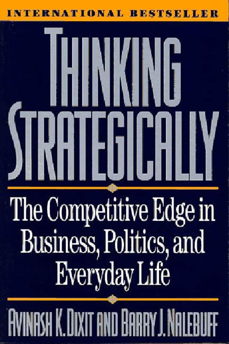 Thinking Strategically: The Competitive Edge in Business, Politics, and Everyday Life (Norton Paperback) - 6940