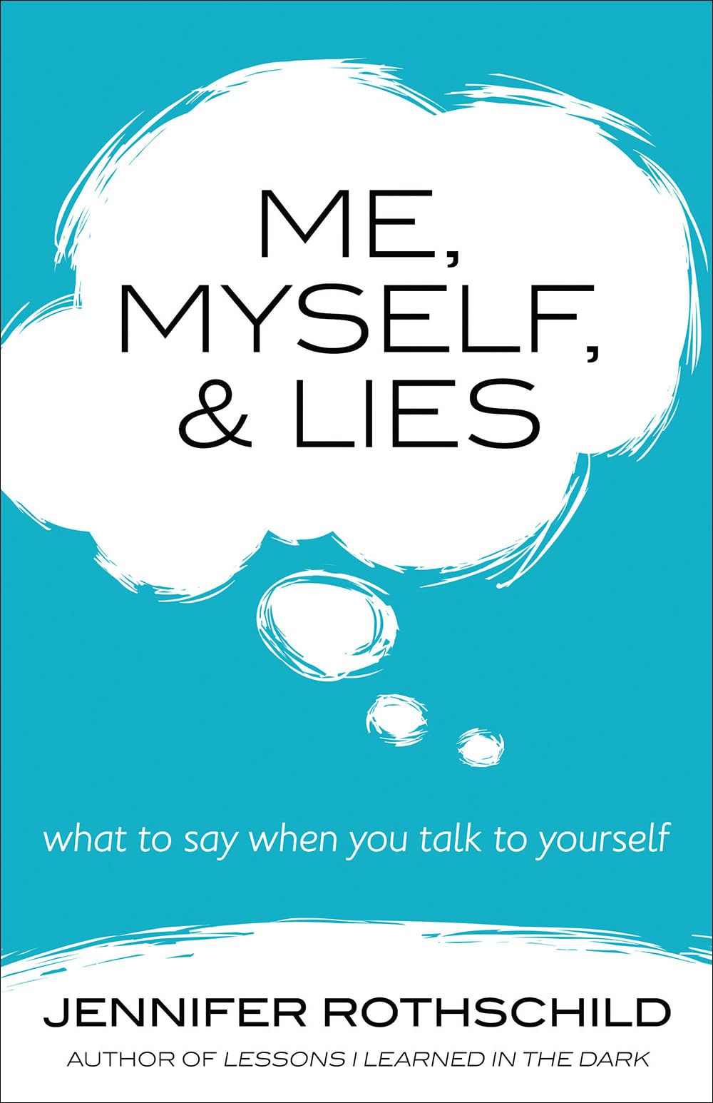 Me, Myself, and Lies: What to Say When You Talk to Yourself - 299