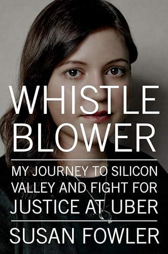 Whistleblower: My Journey to Silicon Valley and Fight for Justice at Uber - 6946