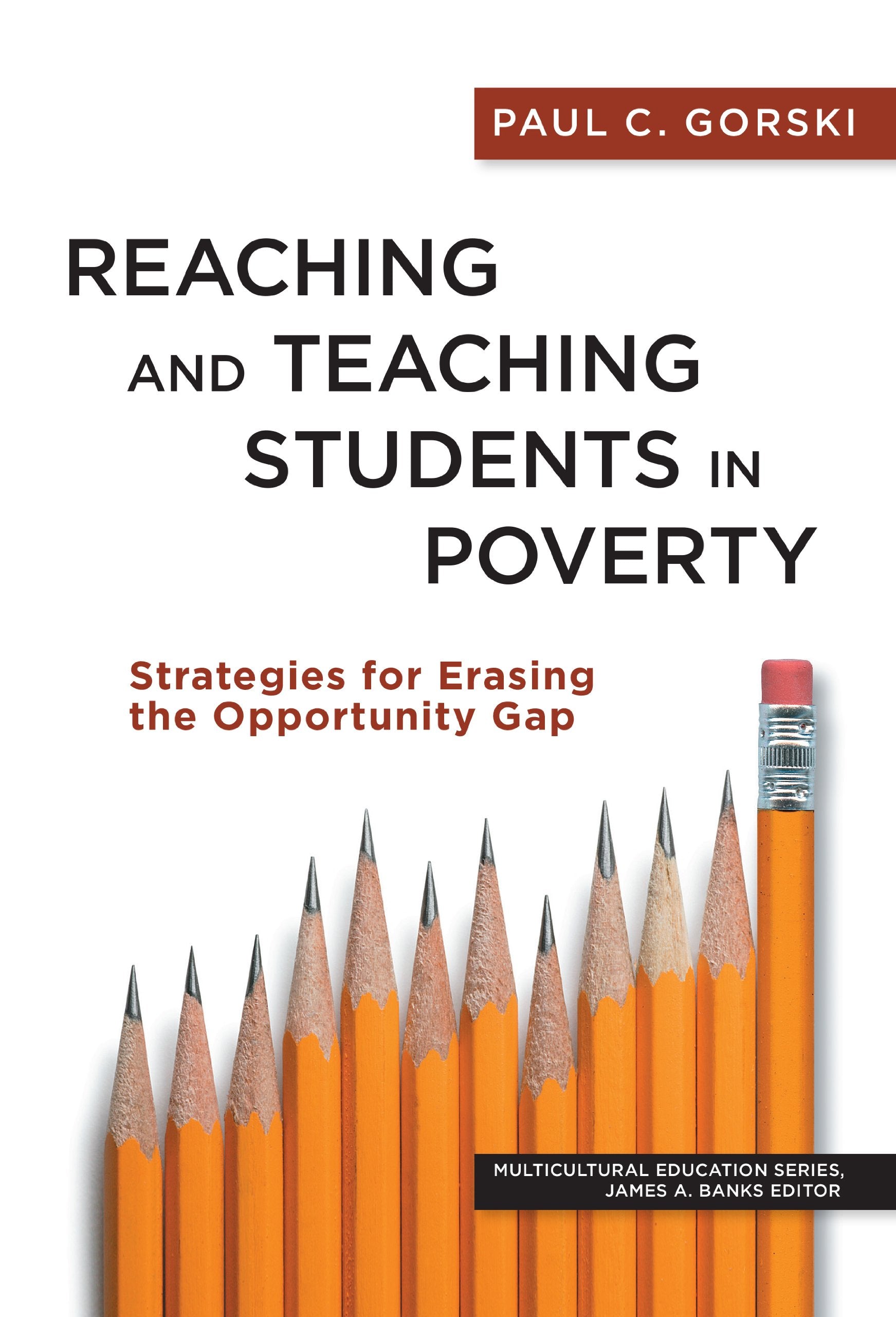 Reaching and Teaching Students in Poverty: Strategies for Erasing the Opportunity Gap (Multicultural Education Series) - 1889