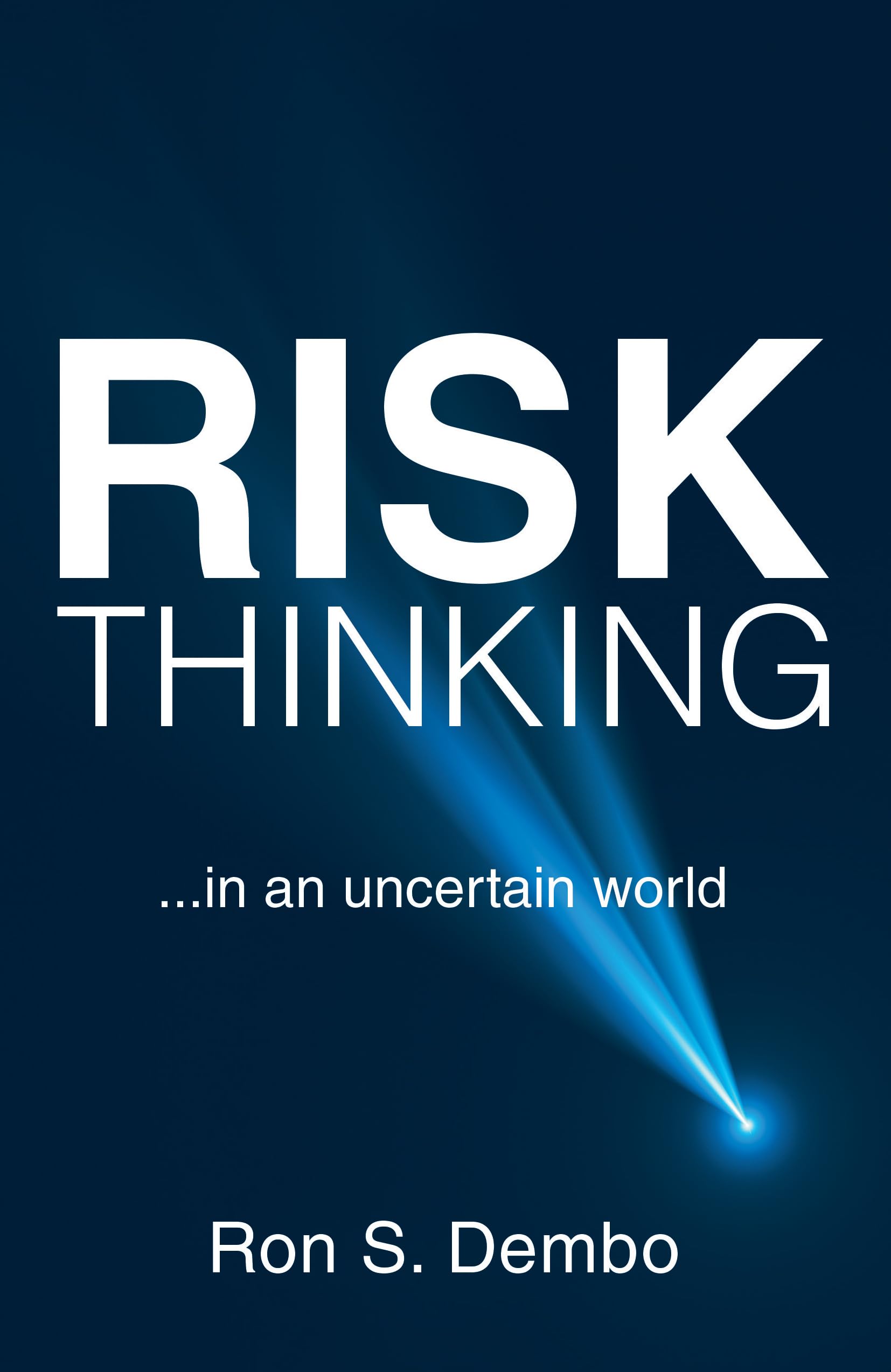 Risk Thinking: ...In an Uncertain World - 7568