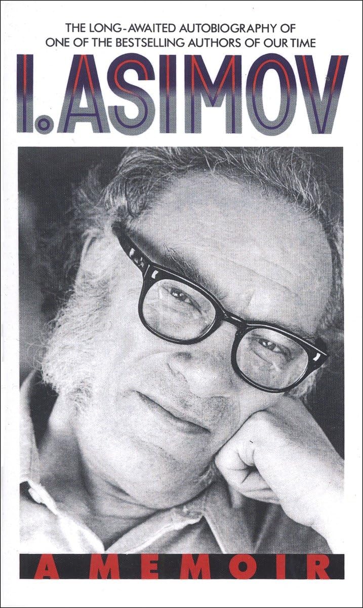 I, Asimov: A Memoir - 5851