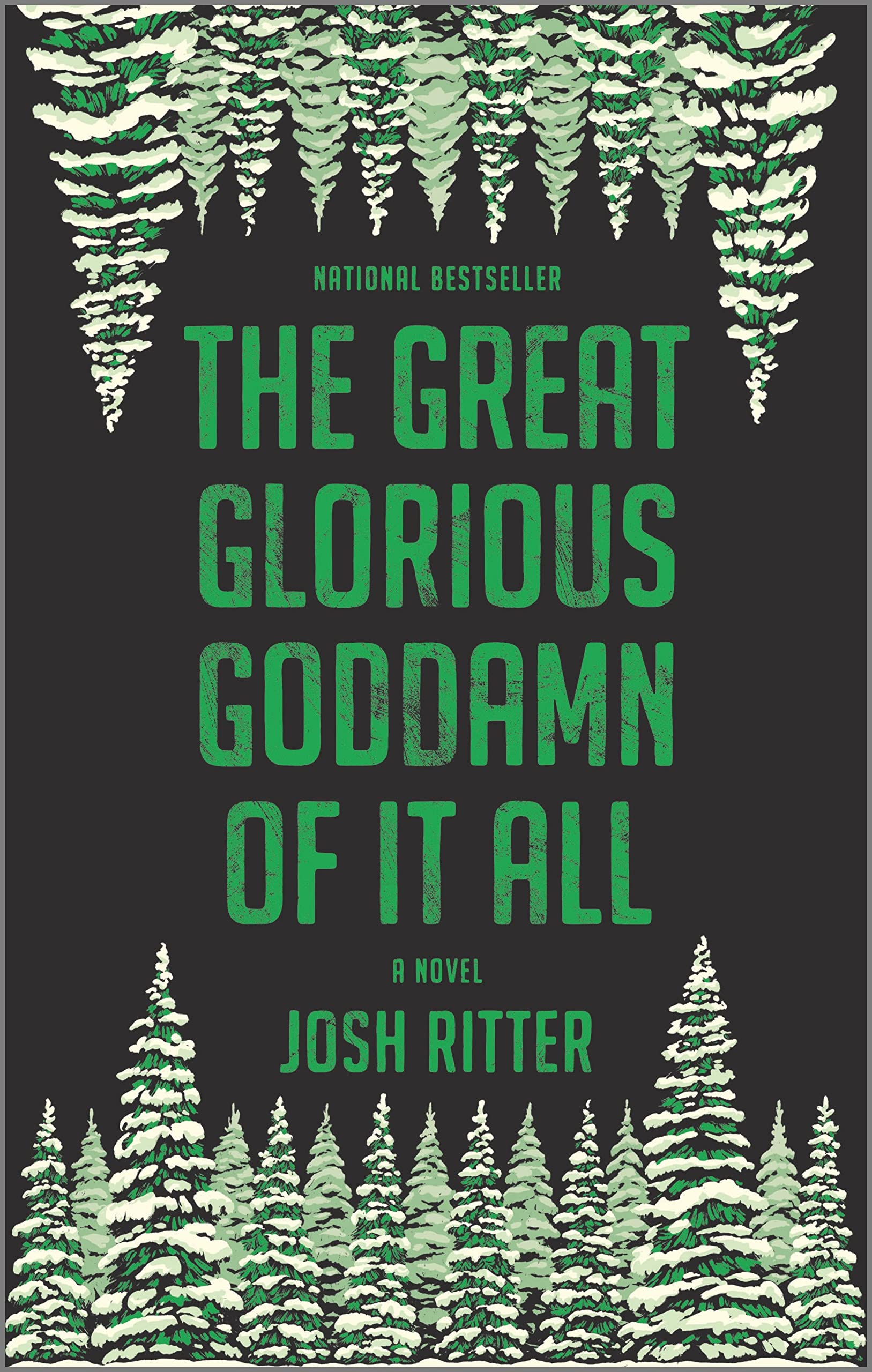 The Great Glorious Goddamn of It All: A Novel - 5964