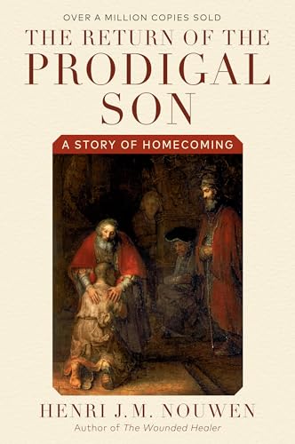 The Return of the Prodigal Son: A Story of Homecoming - 600