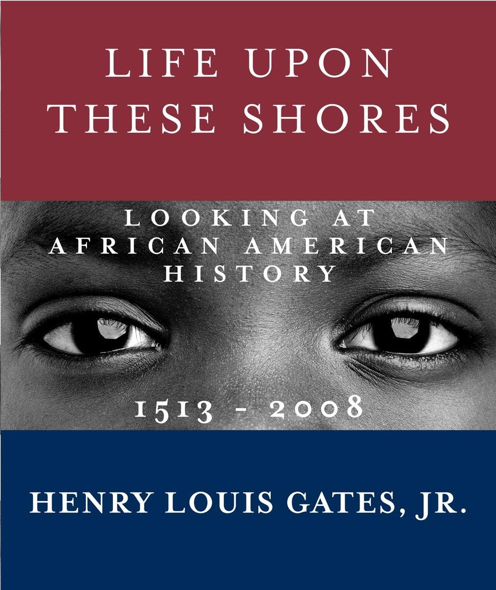 Life Upon These Shores: Looking at African American History, 1513-2008 - 142