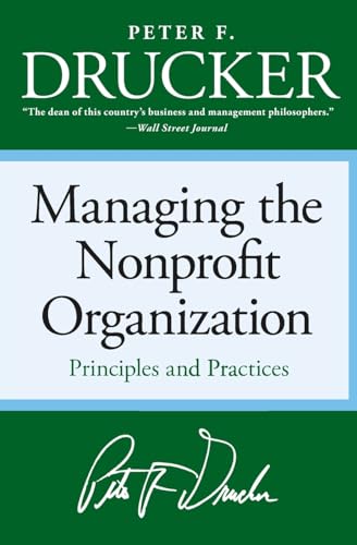 Managing the Non-profit Organization: Principles and Practices - 6486