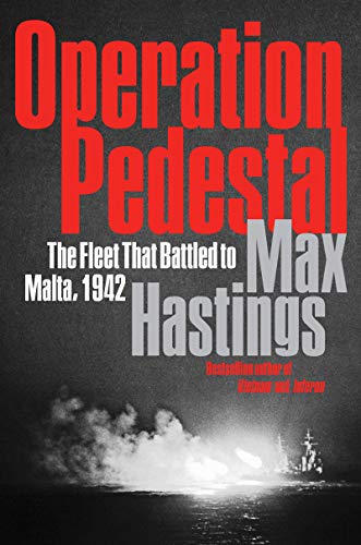 Operation Pedestal: The Fleet That Battled to Malta, 1942 - 9259