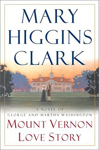 Mount Vernon Love Story: A Novel of George and Martha Washington - 2440