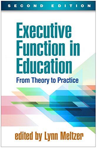 Executive Function in Education: From Theory to Practice - 4552