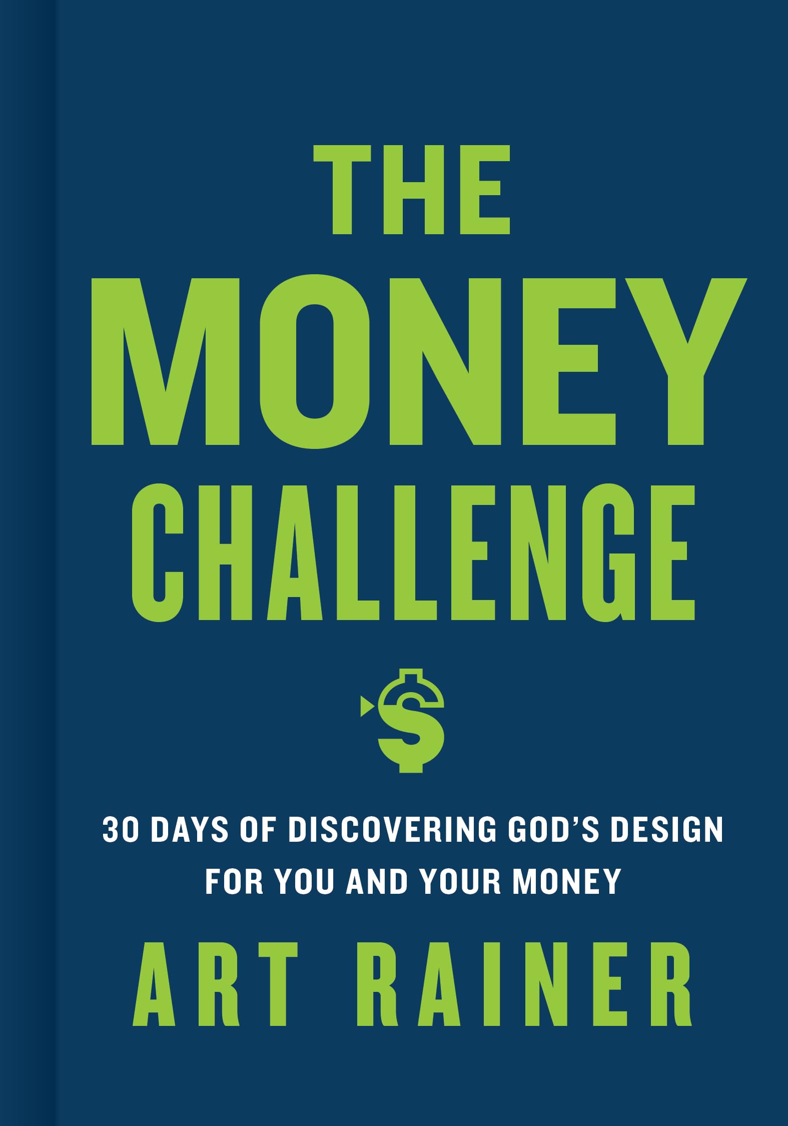 The Money Challenge: 30 Days of Discovering God's Design For You and Your Money - 3987