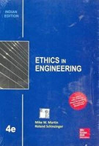 Ethics in Engineering (Edn 4) By Mike Martin,roland Schinzinger - 6275