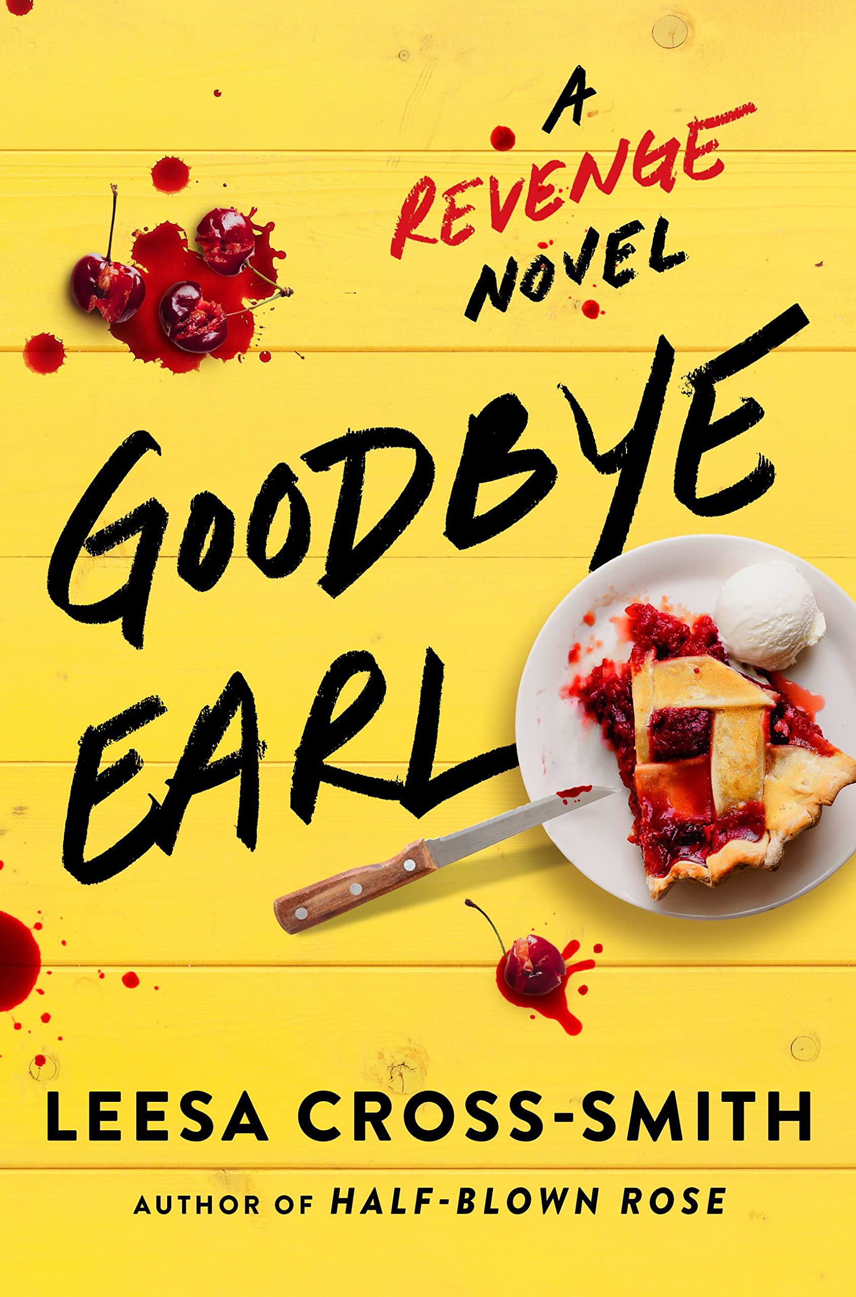 Goodbye Earl: A Revenge Novel - 9037