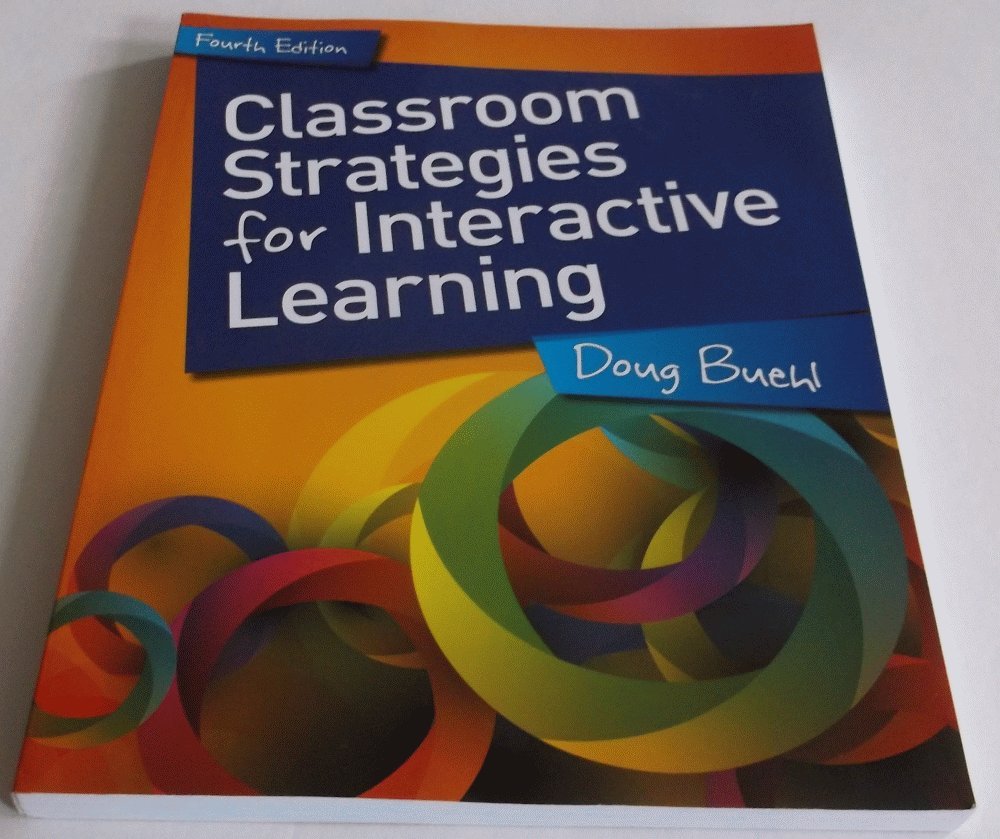 Classroom Strategies for Interactive Learning, 4th ed