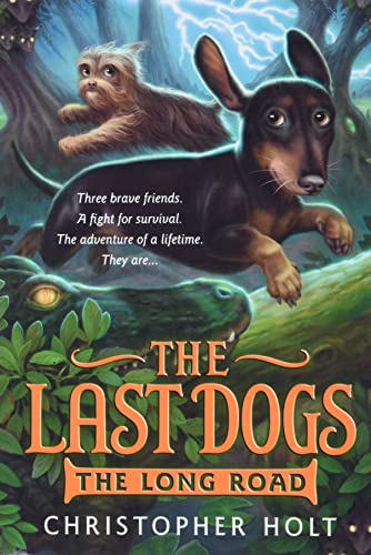 The Last Dogs: The Long Road (The Last Dogs, 3) - 4027