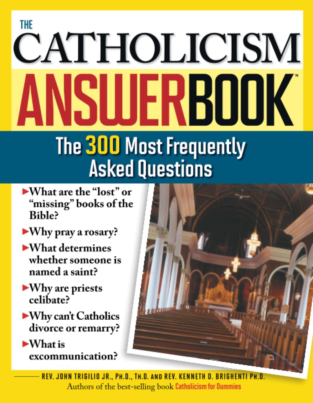 The Catholicism Answer Book: The 300 Most Frequently Asked Questions - 1216