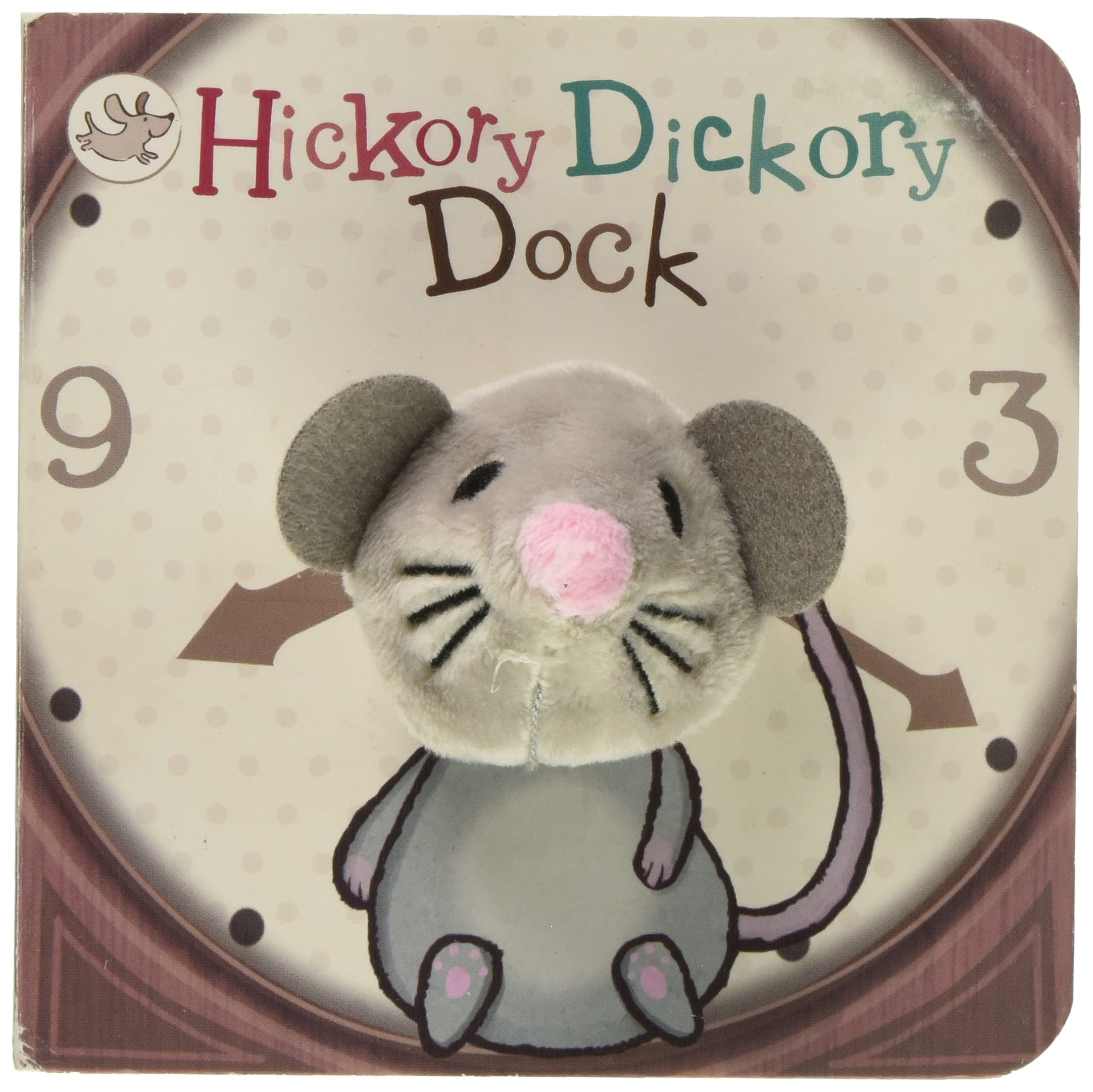 Hickory Dickory Dock (Finger Puppet Nursery Rhyme Board Book with Mouse puppet for ages 0 and up)