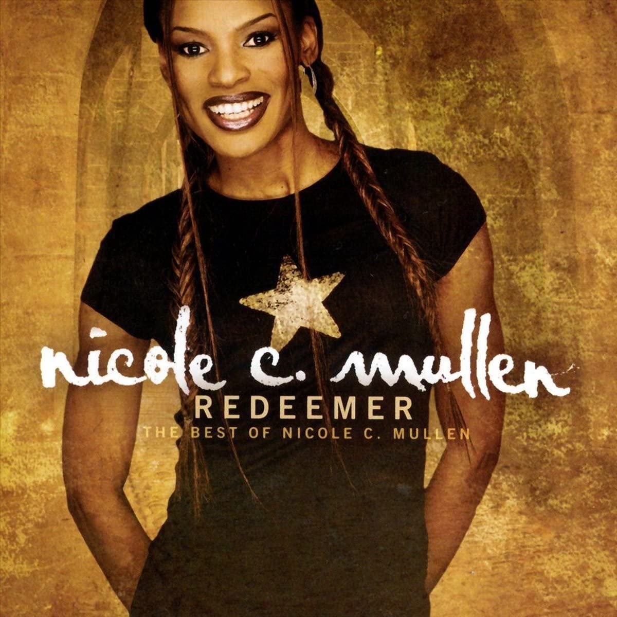 Redeemer: The Best of Nicole C. Mullen - 1256