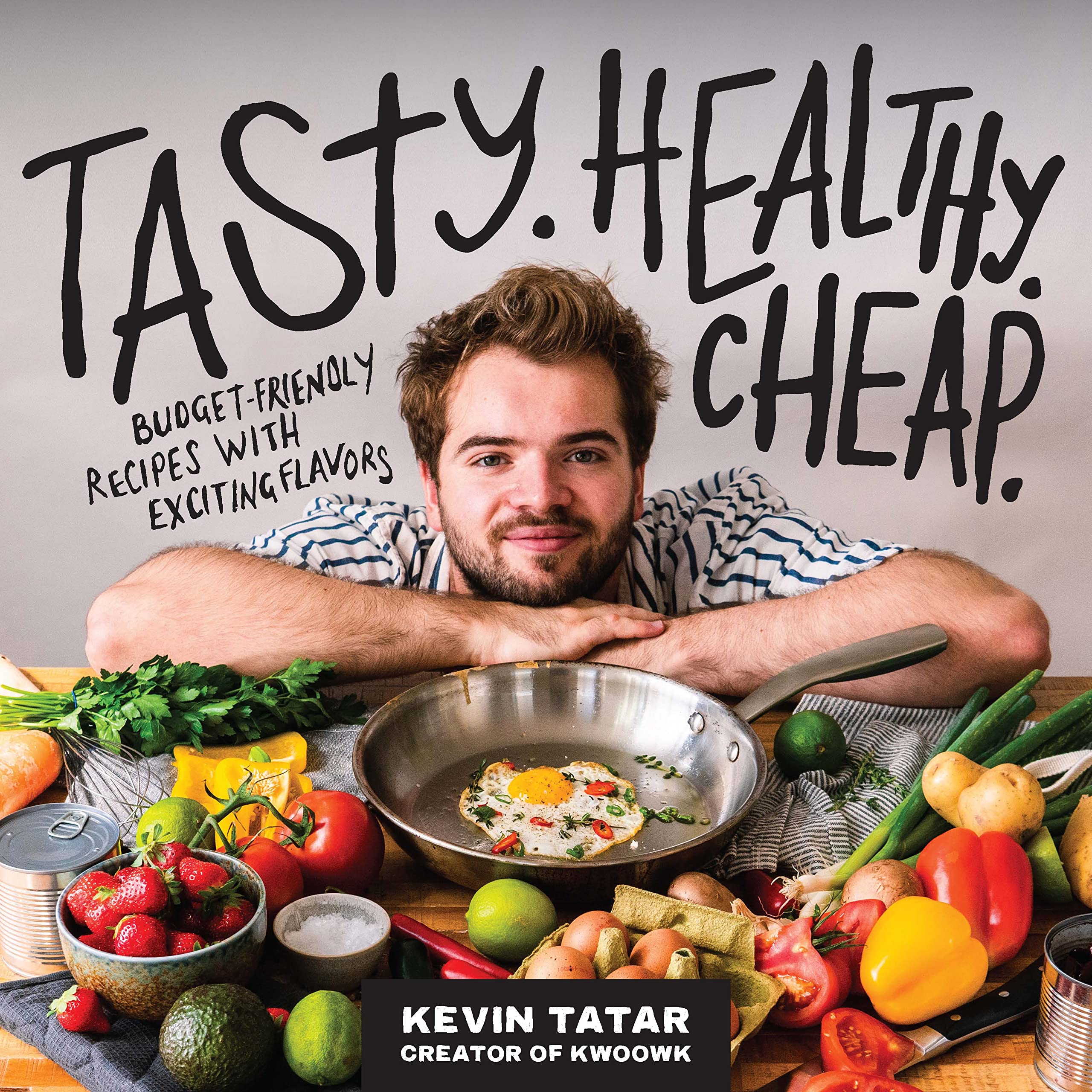 Tasty. Healthy. Cheap.: Budget-Friendly Recipes with Exciting Flavors - 361