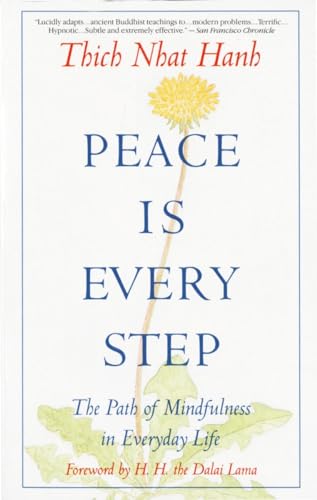 PEACE IS EVERY STEP: THE PATH OF - 1468