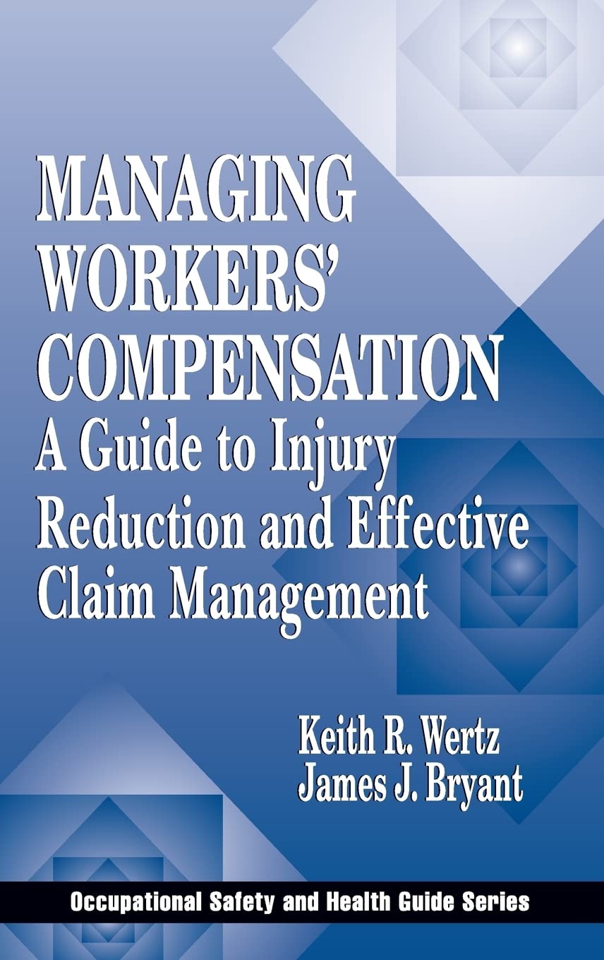 Managing Workers' Compensation (Occupational Safety & Health Guide Series) - 5095