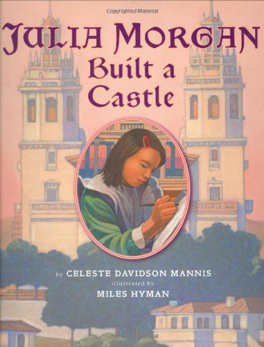 Julia Morgan Built a Castle - 5829