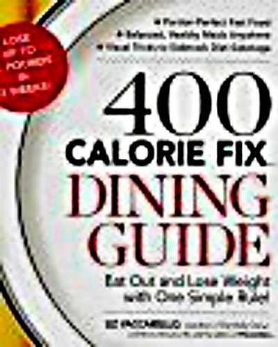 400 Calorie Fix Dining Guide Eat Out and Lose Weight with One Simple Rule - 8757