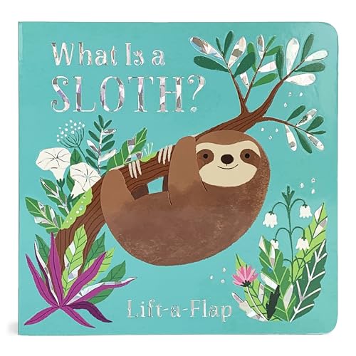 What is a Sloth? (Chunky Lift-a-Flap Board Book) - 9125