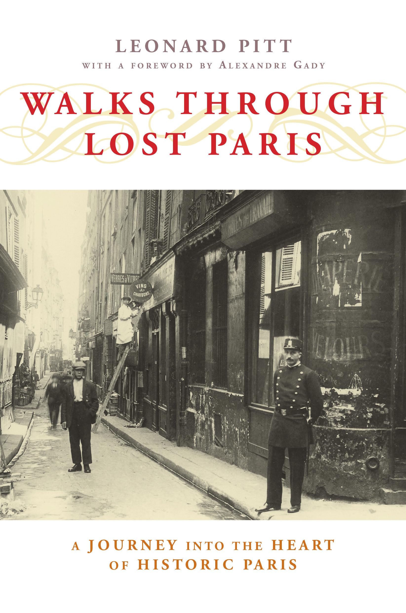 Walks Through Lost Paris: A Journey Into the Heart of Historic Paris - 1738