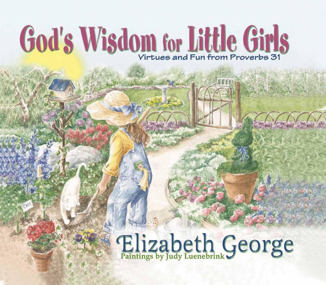 God's Wisdom for Little Girls: Virtues and Fun from Proverbs 31 - 3138