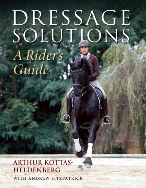 Dressage Solutions: A Rider's Guide - 8404