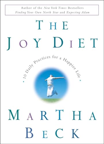 The Joy Diet: 10 Daily Practices for a Happier Life - 9972