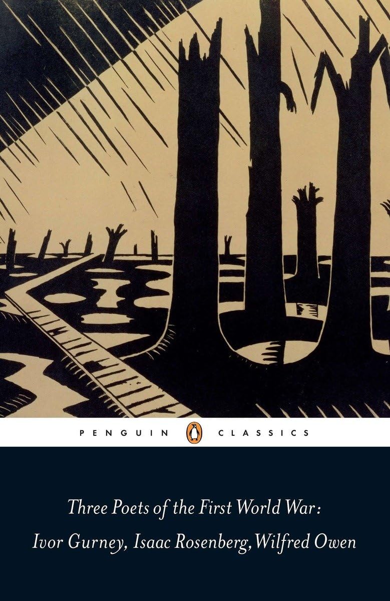 Three Poets of the First World War (Penguin Classics) - 9421