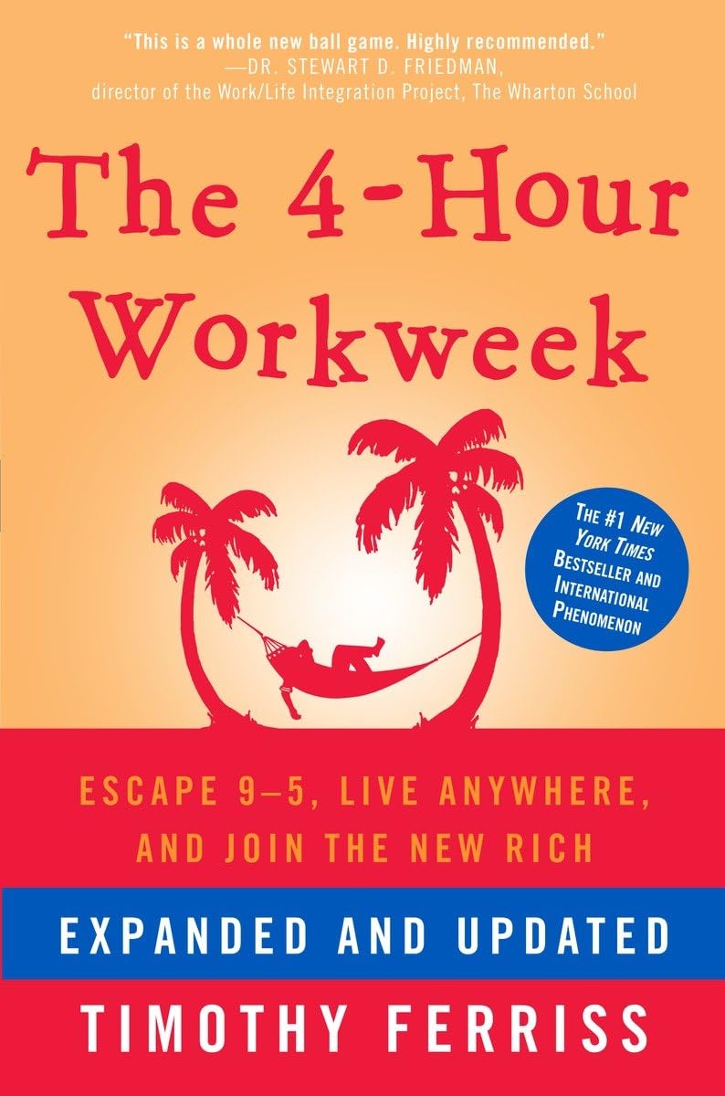 The 4-Hour Workweek: Escape 9-5, Live Anywhere, and Join the New Rich - 1129